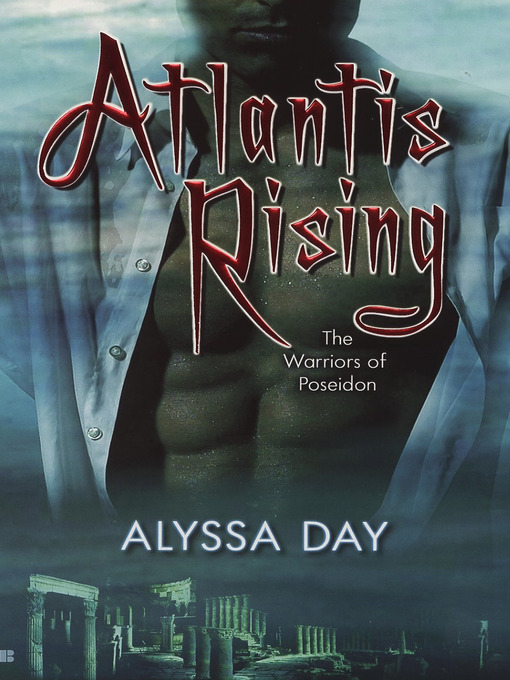 Title details for Atlantis Rising by Alyssa Day - Available